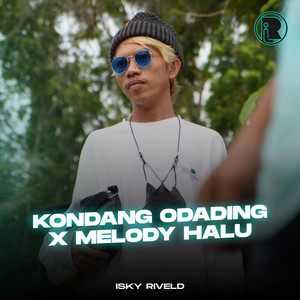 Kondang Odading X Melody Halu by Isky Riveld