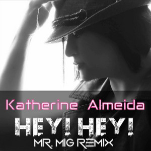 Hey! Hey! (Mr. Mig Remix)