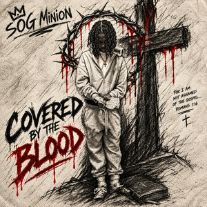 Covered By The Blood by SOG Minion