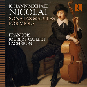 Sonata & Suite a 3 in D Major: III. Sarabanda by Johann Michael Nicolai, L'Achéron, François Joubert-Caillet