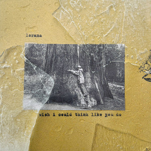 Wish I Could Think Like You Do by Lorana