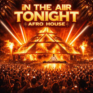 In The Air Tonight - Afro House by Jabari55