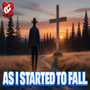 As I Started To Fall - Feat. Wade Rivers by Heartland Gospel Music