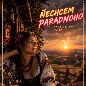 Ňechcem paradnoho (Dance Edit) by Nočný Prúd