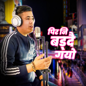 Surya Khadka - Pir Ni Badhdai Gayo