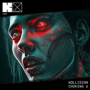 Choking U - Original Mix by Kollision
