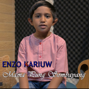 ENZO KARIUW - MAMA PUNG SOMBAYANG