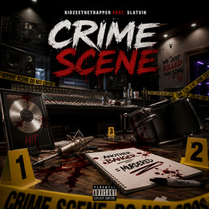 Crime Scene by Kidzeethetrapper, Slatvin