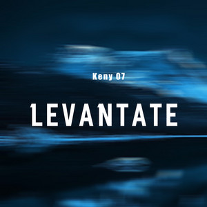LEVANTATE by Keny 07