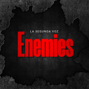 Enemies by La Segunda Voz