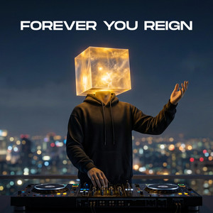 Forever You reign by N-MIND