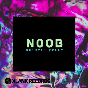 Quintin Kelly - Noob