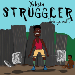 Struggler by Yaksta