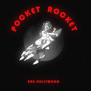 Pocket Rocket by BRG Hollywood