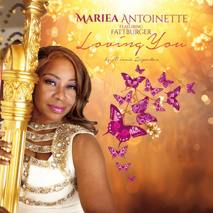 Loving You by Mariea Antoinette, Fattburger
