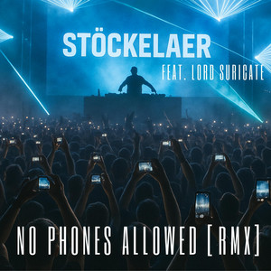 No Phones Allowed RMX