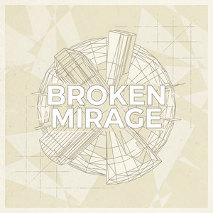 Broken Mirage by Caspar Lowery