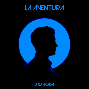 La Aventura by XXXRODA