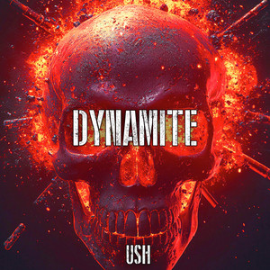 DYNAMITE by USH