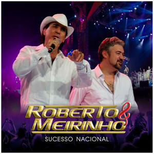 É Hora do Amor by Roberto & Meirinho