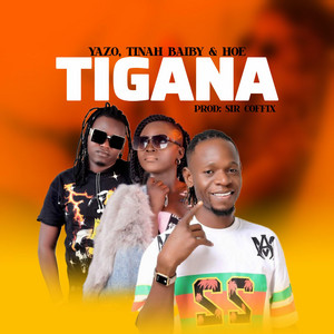 Tinah Baiby - Tigana (feat. Uncle Hoe & Mr Yazo)