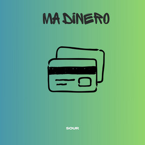 Ma Dinero by Sour