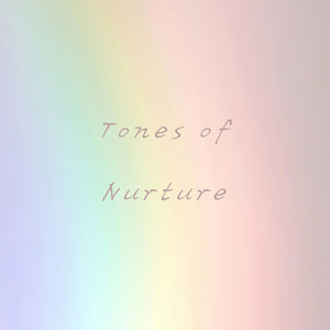 Tones of Nurture