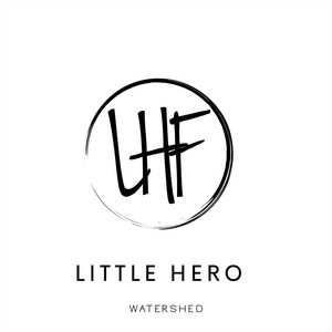 Little Hero by Watershed