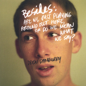 Besides: Are We Just Playing Around Out Here or Do We Mean What We Say? cover