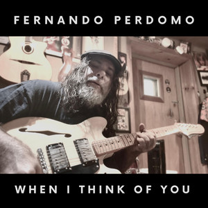 When I Think Of You by Fernando Perdomo