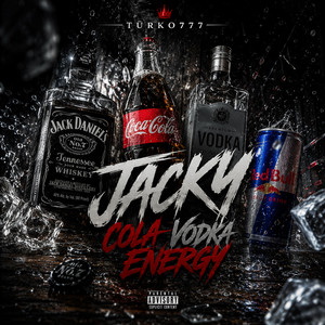 Jacky Cola Vodka Energy by TÜRKO777 Official