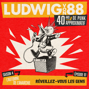 Ludwig Von 88 - Réveillez-vous les gens