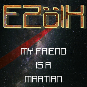 My Friend is a Martian