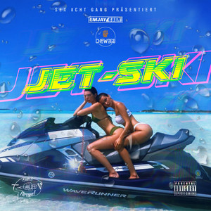 EMJAY68ER & Chawo 68 - Jet-Ski