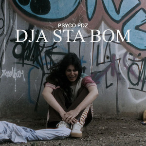 Dja Sta Bom by Psyco Pdz