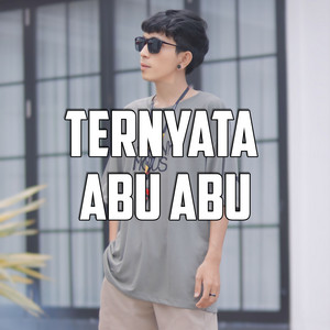 TERNYATA ABU ABU