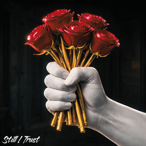 Still I Trust by Rome J, Libby Harlos