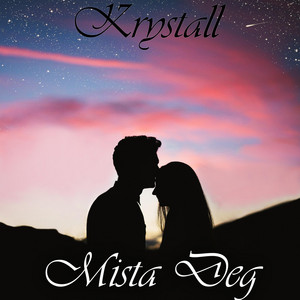 Krystall - Mista Deg