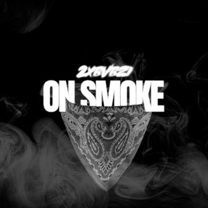 ON SMOKE by BVBZI
