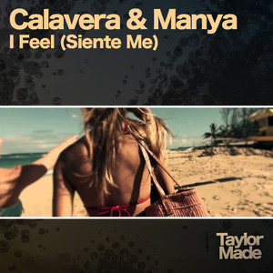 I Feel by Calavera & Manya