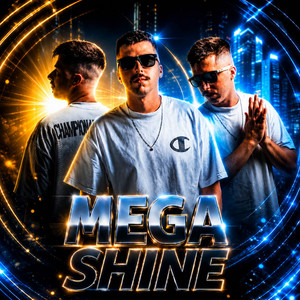 MEGA SHINE by Cenne DJ