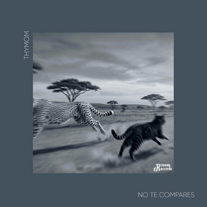 No te compares by THYMOM