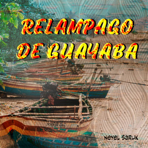 Relampago de Guayaba by Neyel Saruk