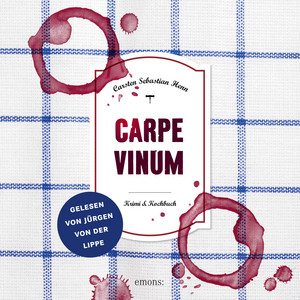 Carpe Vinum (Krimi & Kochbuch)