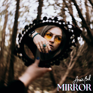 Mirror by Anaïs Bel