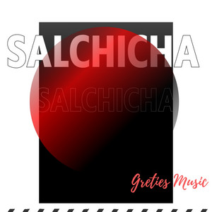 Salchicha by Greties Music