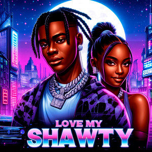 Love My Shawty - Single by Playboi Rare | Spotify