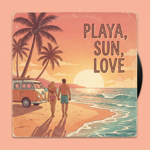 Playa, Sun, Love by Laurig Music