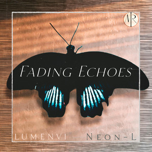 Fading Echoes - Mythic Version by Lumenvi, Neon-L