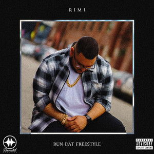 Run Dat Freestyle by Rimi